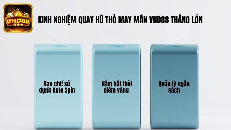 Kinh nghiệm quay hũ Thỏ May Mắn VND88 thắng lớn